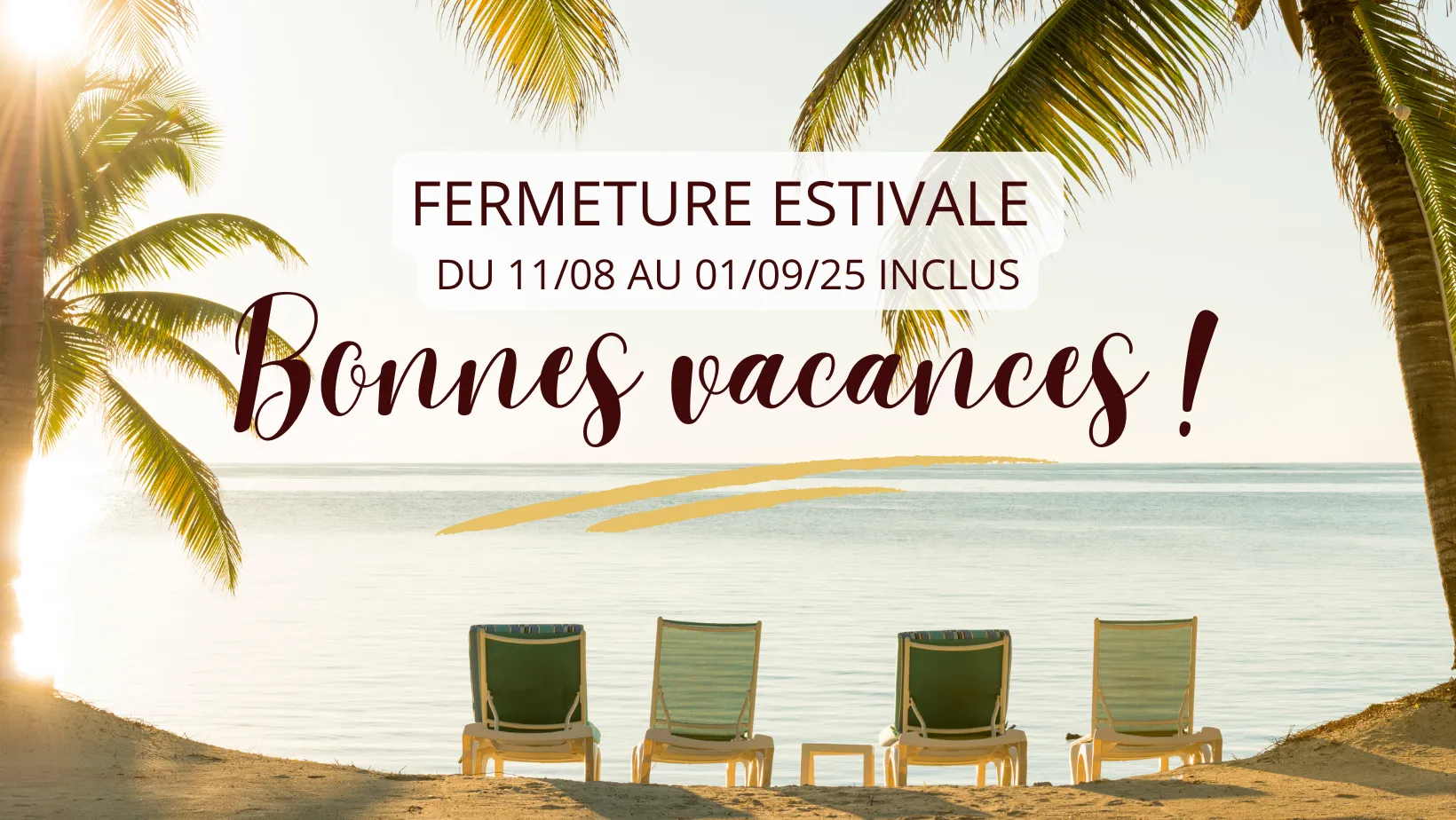 Fermeture congés d'été